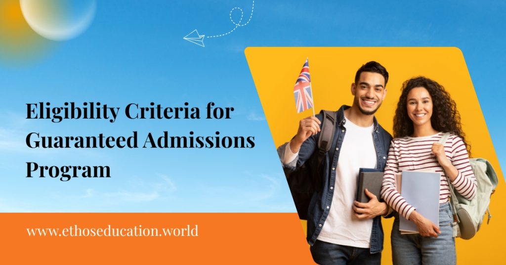 Eligibility Criteria for Guaranteed Admissions Program